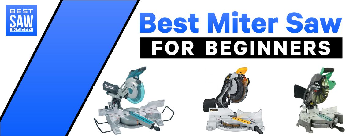 Best Miter Saw for Beginners