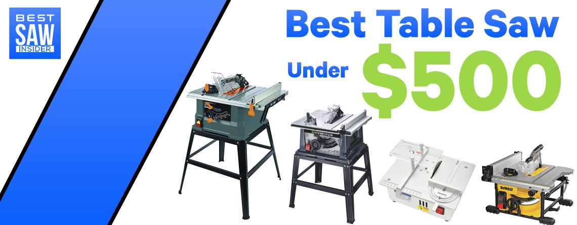 Best Table Saw under 500